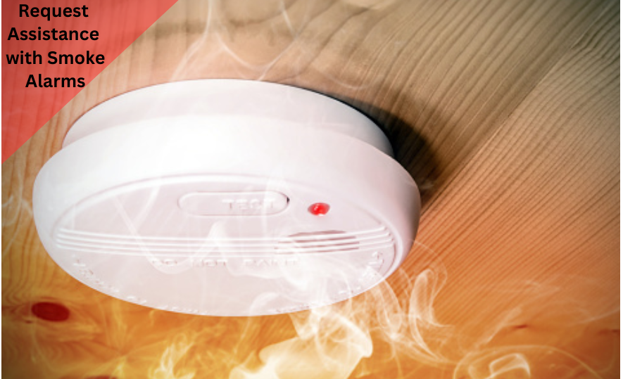Request Assistance with Smoke Alarms