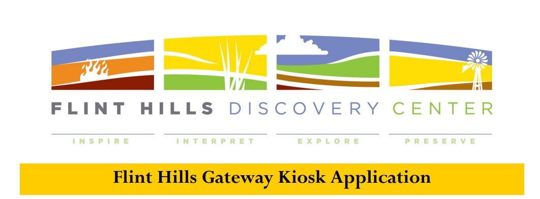 Flint Hills Discovery Center Gateway Kiosk Application 